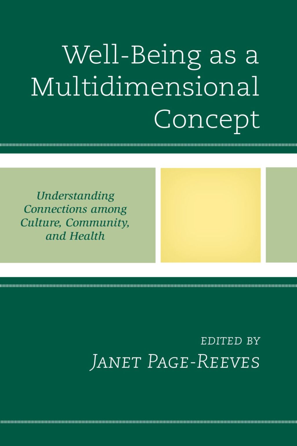 Well-Being as a Multidimensional Concept Understanding Connections among Culture, Community, and Health 1st Edition â€“ PDF/EPUB Version Downloadable