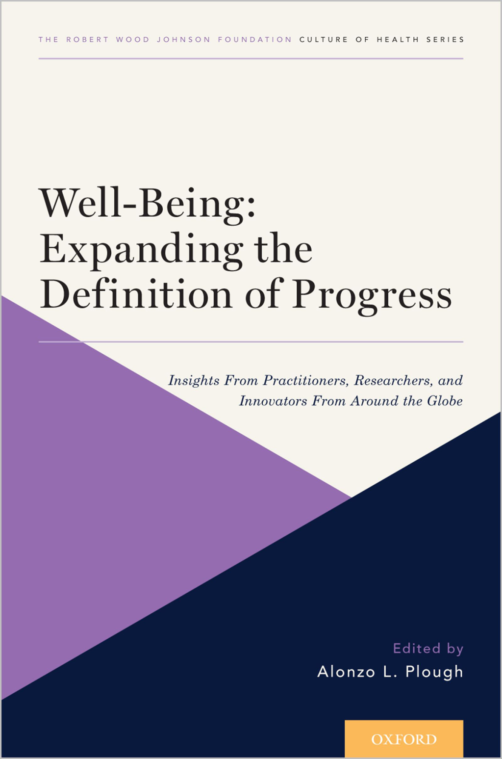 Well-Being: Expanding the Definition of Progress Insights From Practitioners, Researchers, and Innovators From Around the Globe 1st Edition â€“ PDF/EPUB Version Downloadable