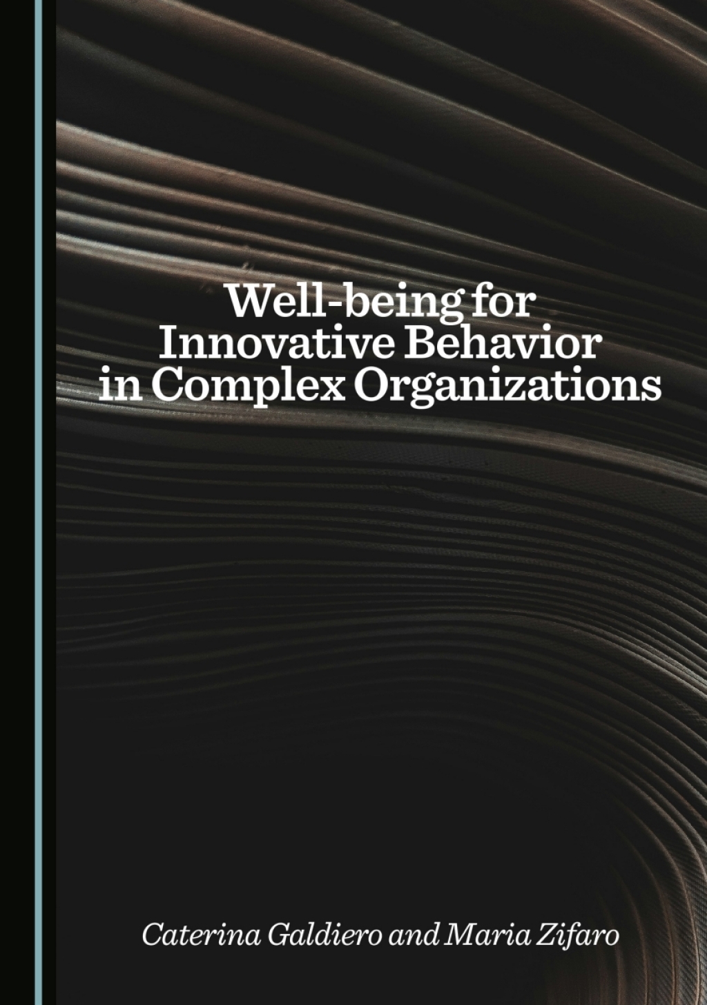 Well-being for Innovative Behavior in Complex Organizations 1st Edition â€“ PDF/EPUB Version Downloadable