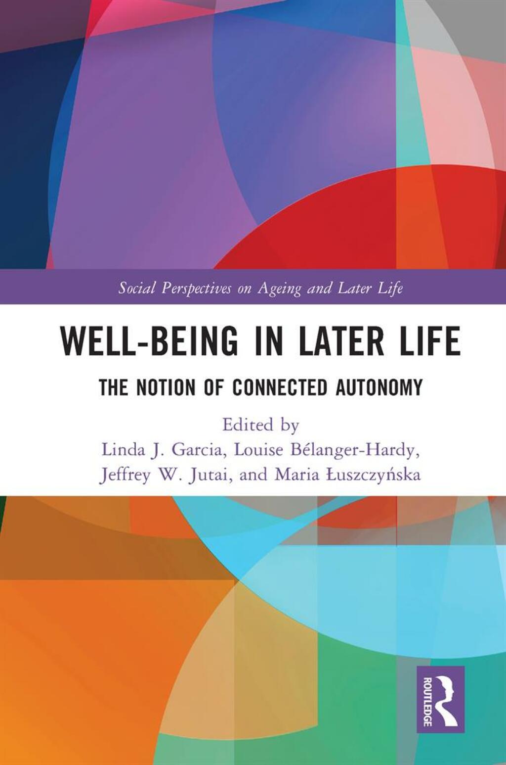Well-being In Later Life The Notion of Connected Autonomy 1st Edition â€“ PDF/EPUB Version Downloadable