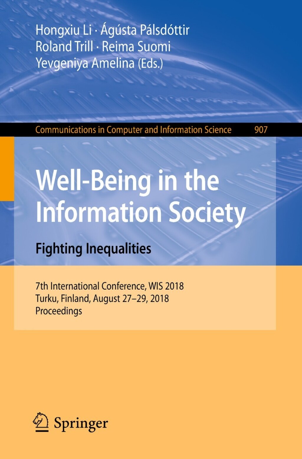 Well-Being in the Information Society. Fighting Inequalities 7th International Conference, WIS 2018, Turku, Finland, August 27-29, 2018, Proceedings  â€“ PDF/EPUB Version Downloadable