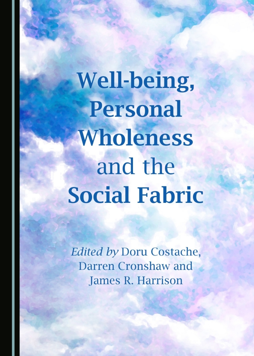 Well-being, Personal Wholeness and the Social Fabric 1st Edition â€“ PDF/EPUB Version Downloadable