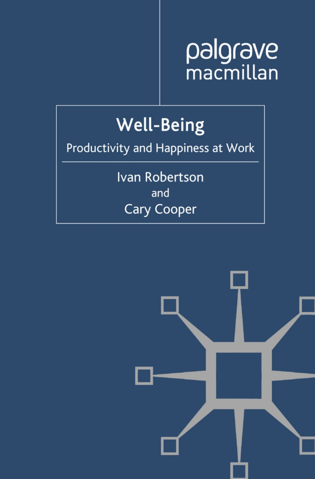 Well-being Productivity and Happiness at Work  â€“ PDF/EPUB Version Downloadable