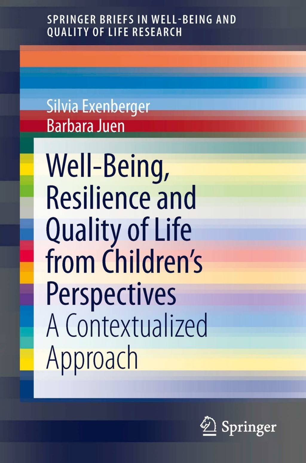 Well-Being, Resilience and Quality of Life from Childrenâ€™s Perspectives A Contextualized Approach  â€“ PDF/EPUB Version Downloadable