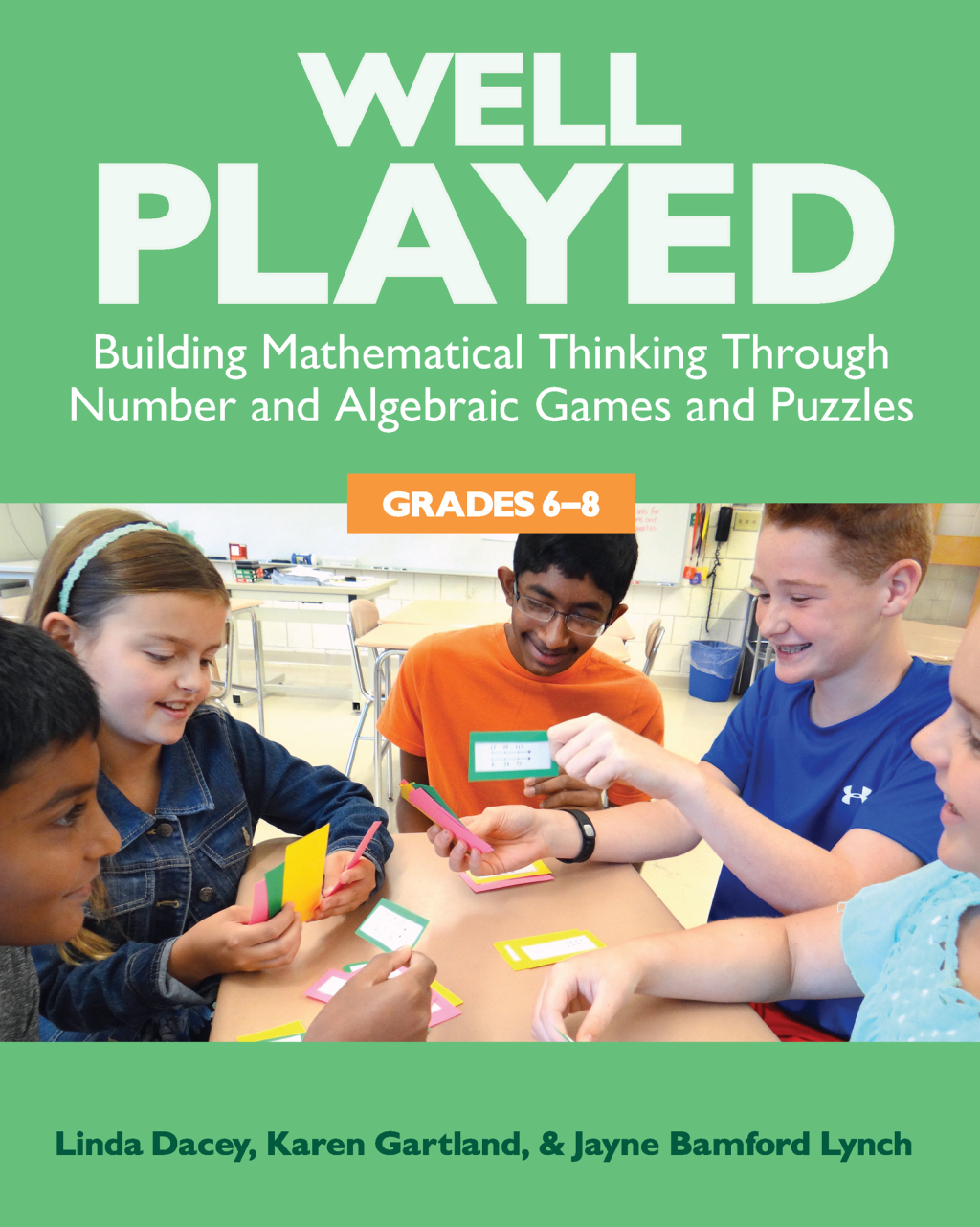Well Played, Grades 6-8 Building Mathematical Thinking Through Number and Algebraic Games and Puzzles 1st Edition - (PDF/EPUB Version)