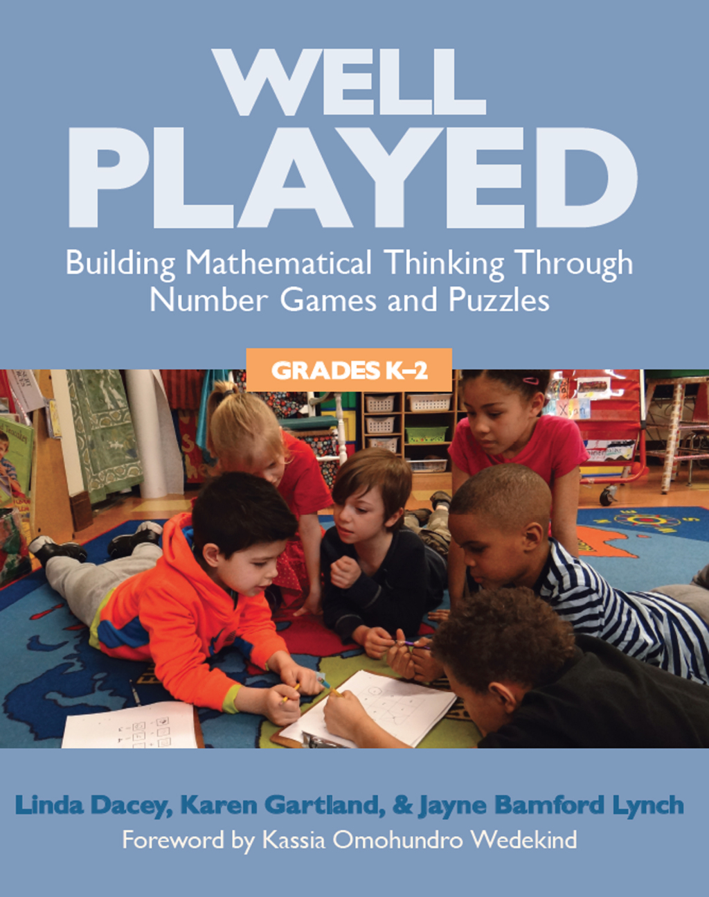 Well Played, Grades K-2 Building Mathematical Thinking Through Number Games and Puzzles 1st Edition â€“ PDF/EPUB Version Downloadable