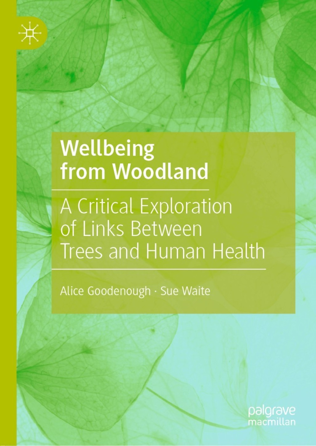 Wellbeing from Woodland A Critical Exploration of Links Between Trees and Human Health  â€“ PDF/EPUB Version Downloadable
