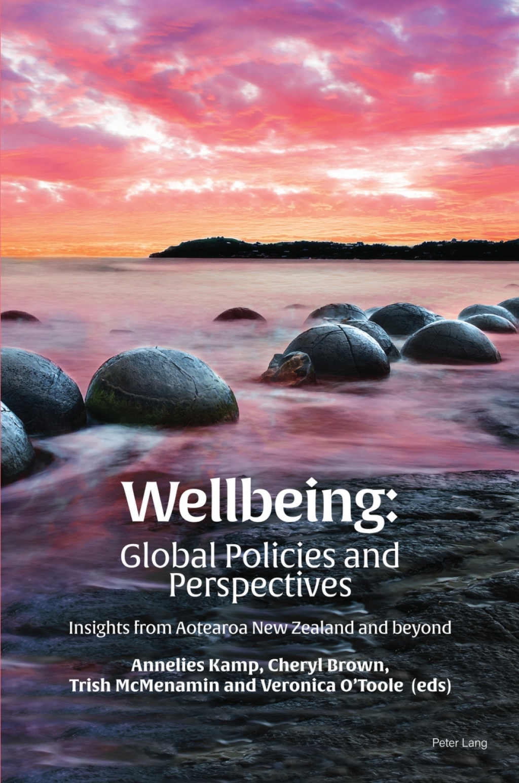 Wellbeing: Global Policies and Perspectives Insights from Aotearoa New Zealand and beyond 1st Edition â€“ PDF/EPUB Version Downloadable