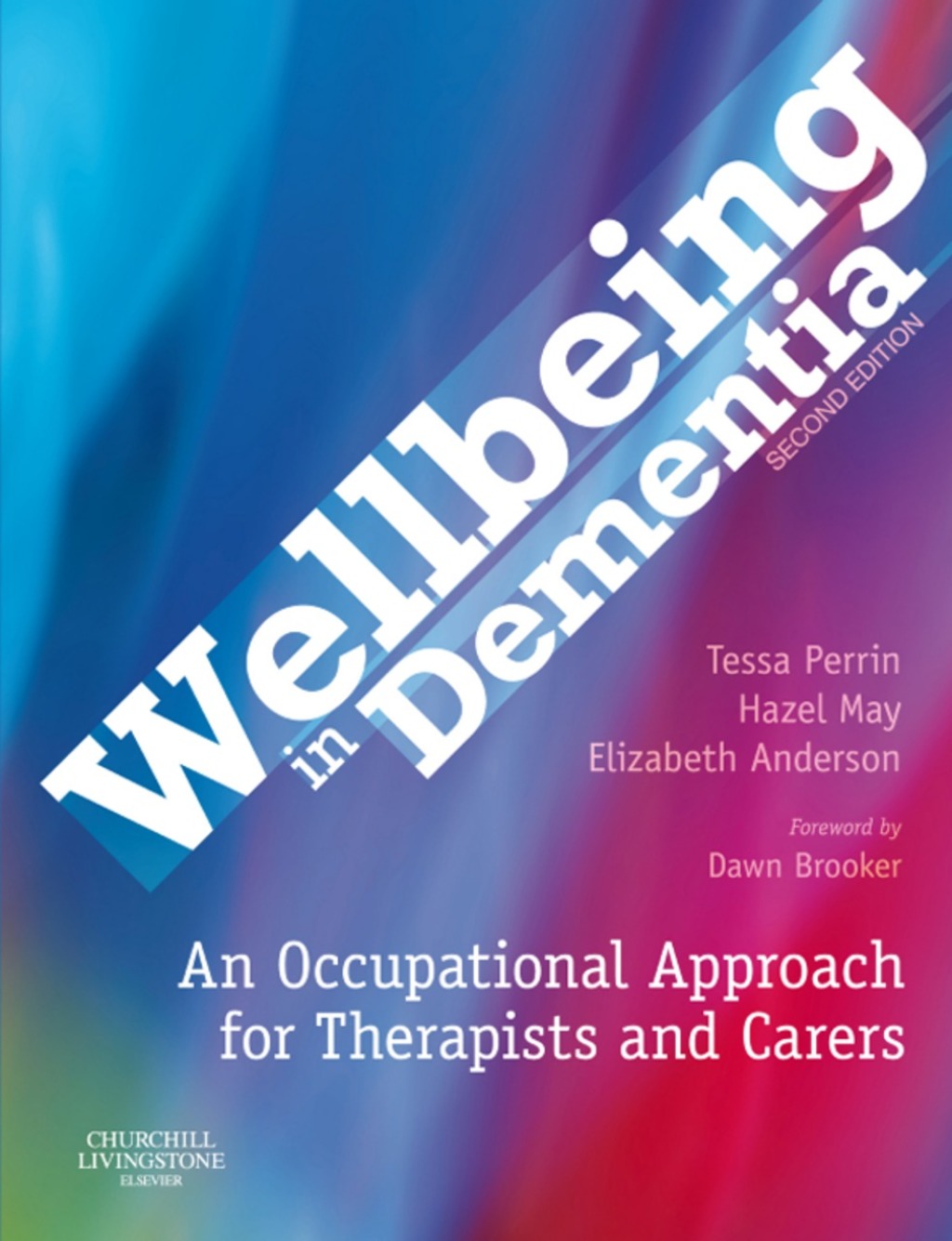 Wellbeing in Dementia An Occupational Approach for Therapists and Carers 2nd Edition â€“ PDF/EPUB Version Downloadable