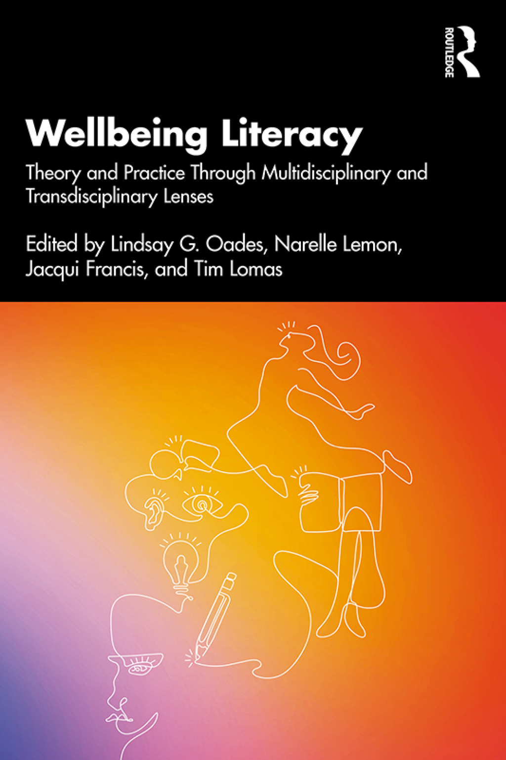 Wellbeing Literacy Theory and Practice Through Multidisciplinary and Transdisciplinary Lenses 1st Edition â€“ PDF/EPUB Version Downloadable
