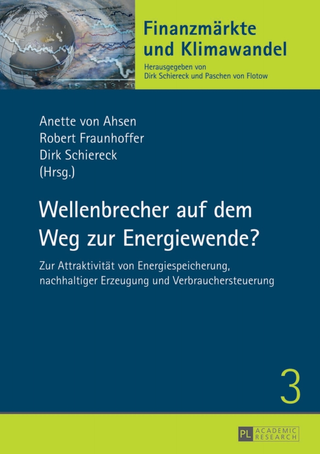 Wellenbrecher auf dem Weg zur Energiewende? Zur Attraktivitaet von Energiespeicherung, nachhaltiger Erzeugung und Verbrauchersteuerung 1st Edition â€“ PDF/EPUB Version Downloadable