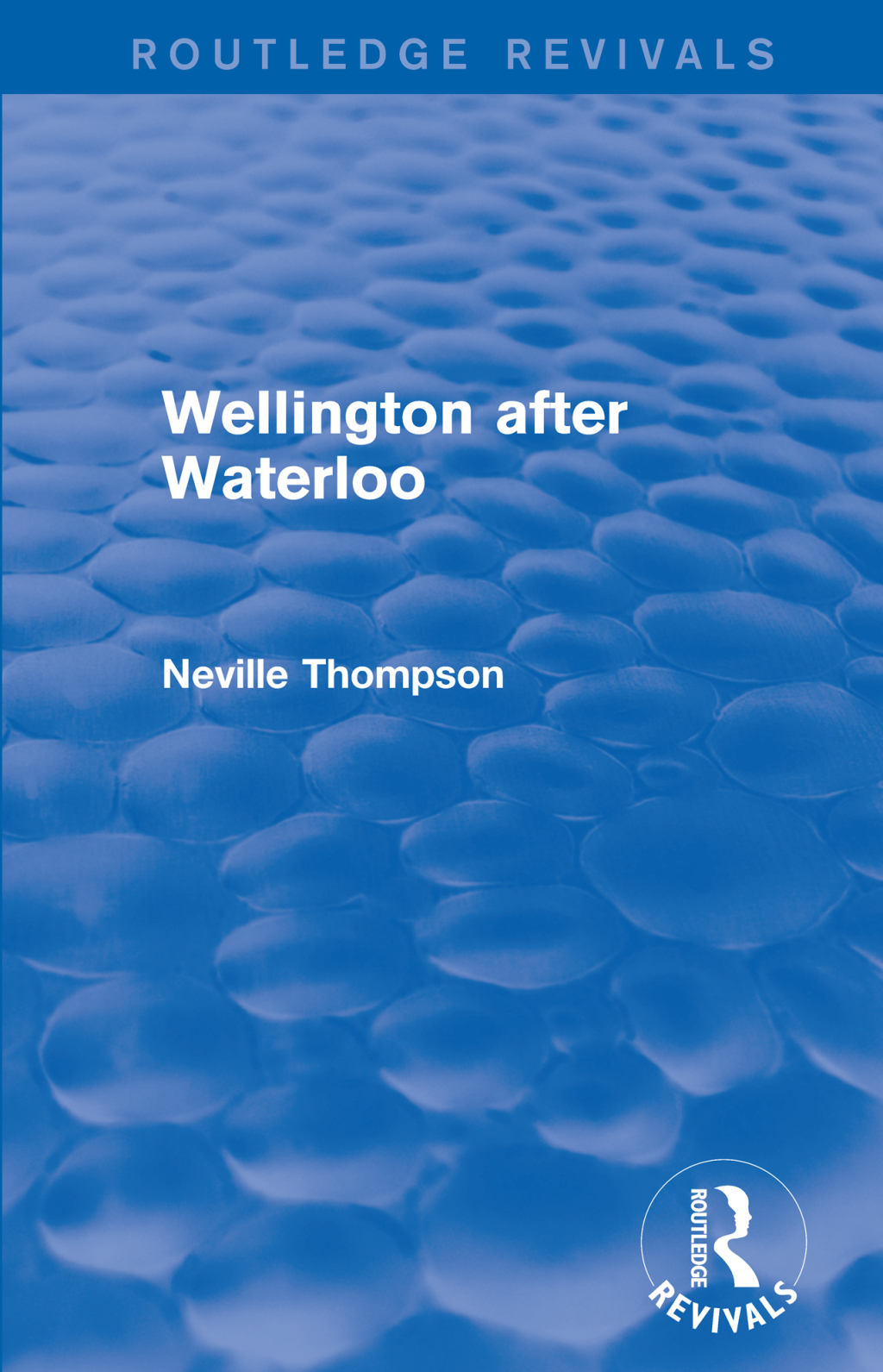Wellington after Waterloo 1st Edition â€“ PDF/EPUB Version Downloadable