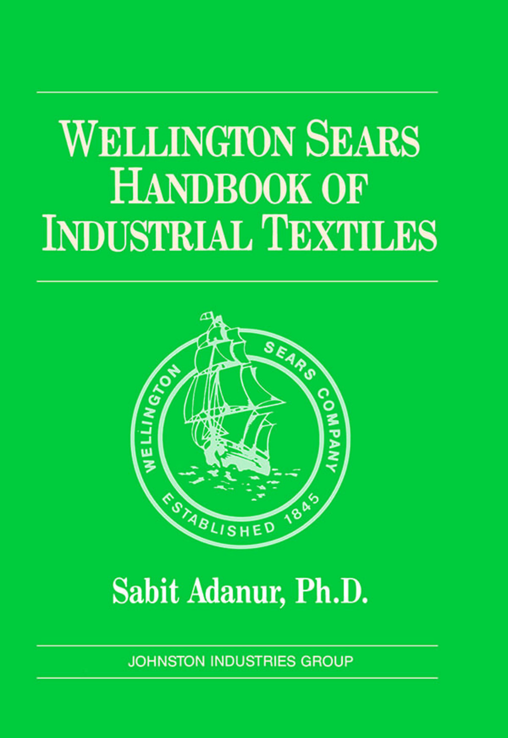 Wellington Sears Handbook of Industrial Textiles 1st Edition â€“ PDF/EPUB Version Downloadable