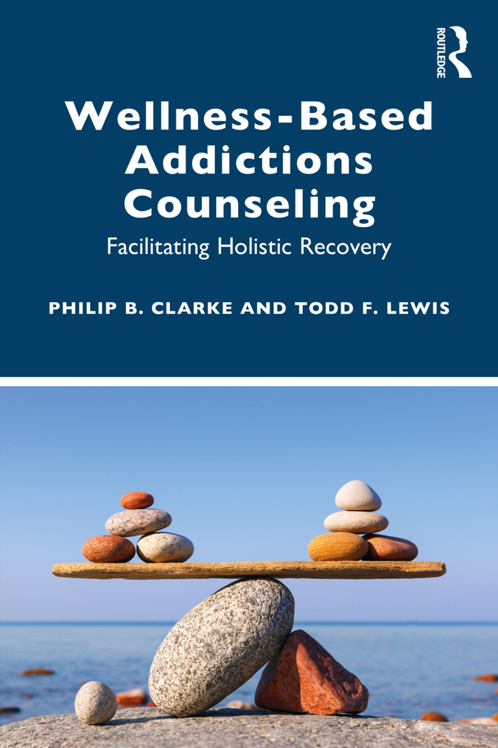 Wellness-Based Addictions Counseling Facilitating Holistic Recovery 1st Edition â€“ PDF/EPUB Version Downloadable