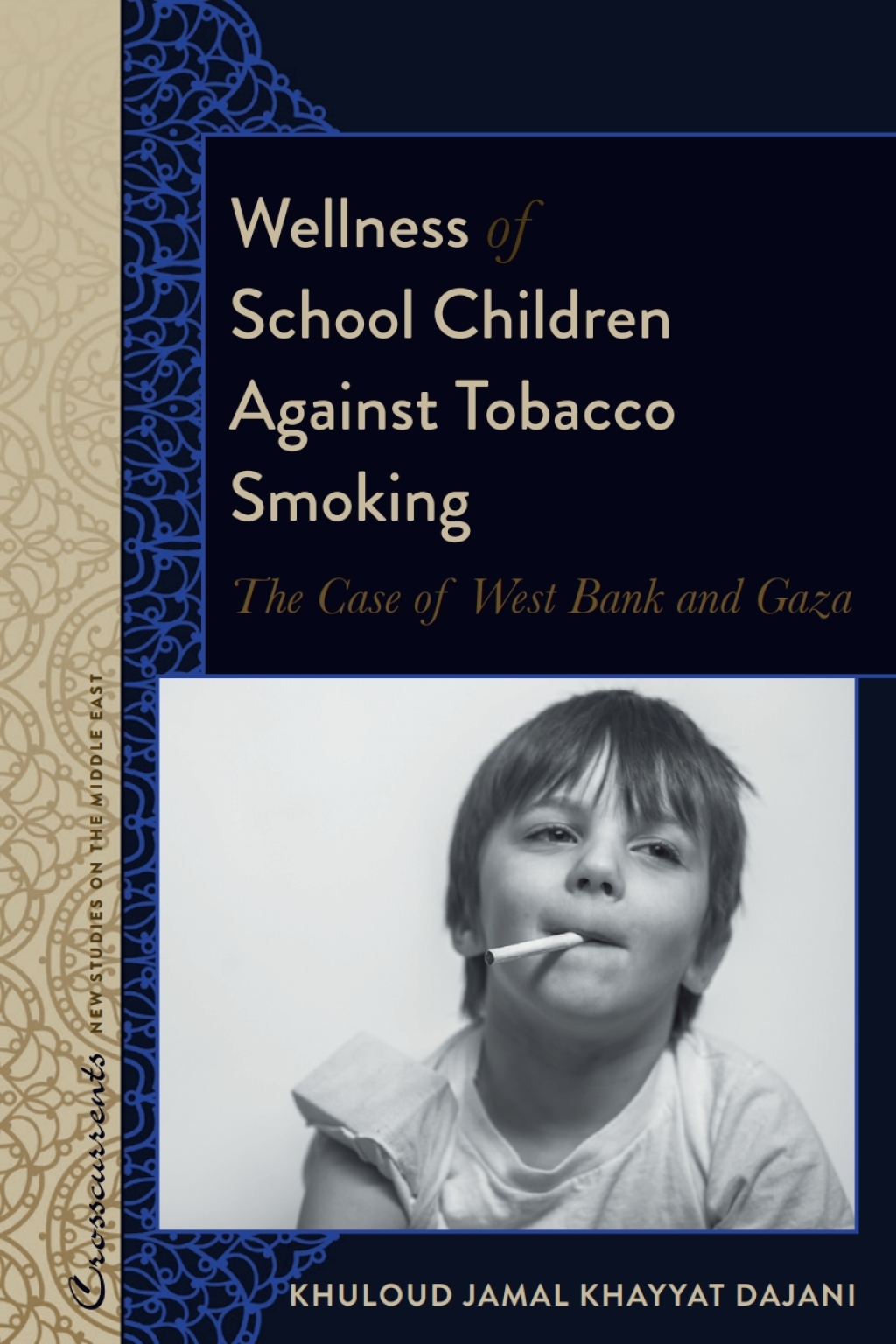Wellness of School Children Against Tobacco Smoking The Case of West Bank and Gaza 1st Edition â€“ PDF/EPUB Version Downloadable