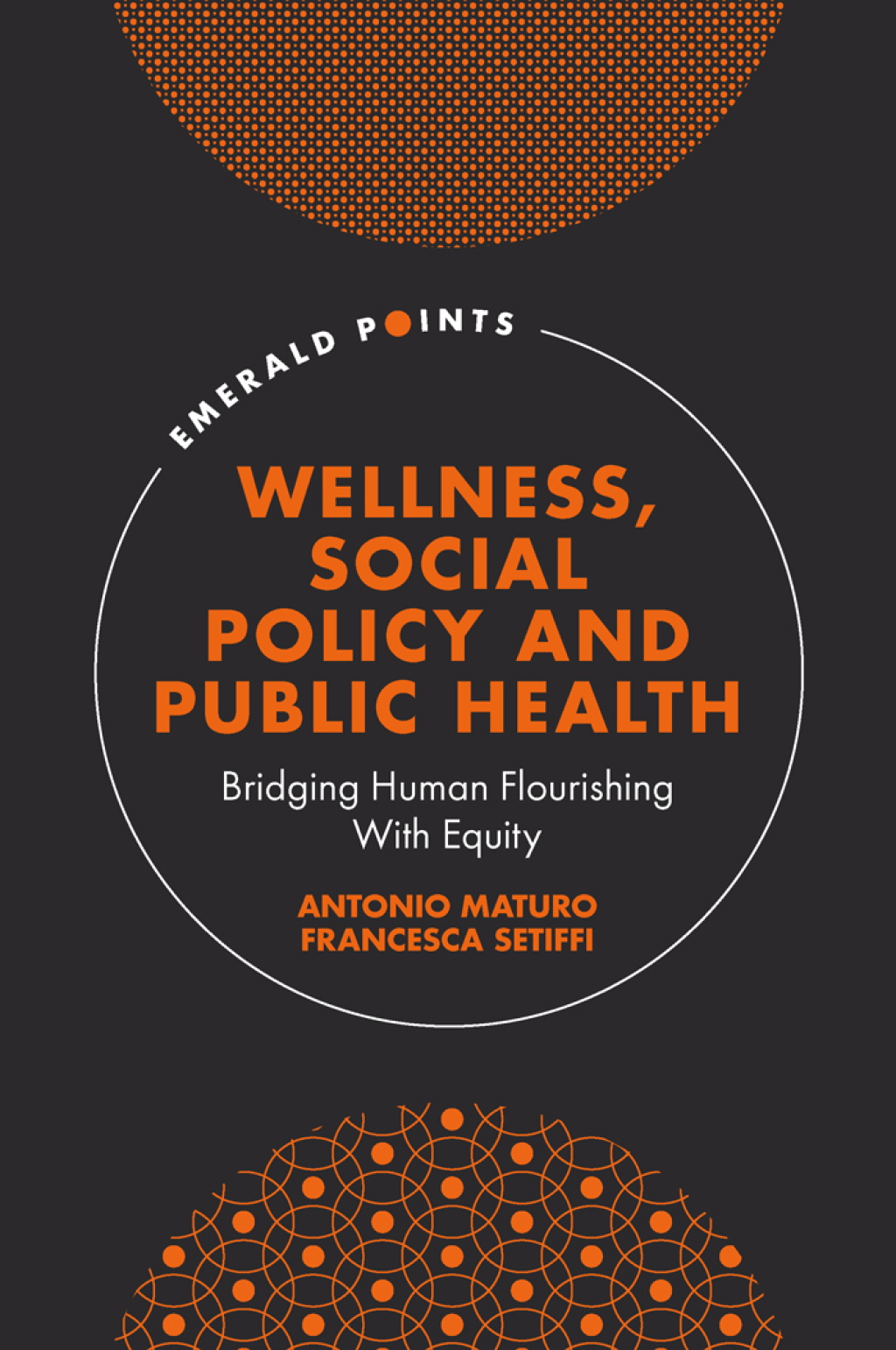 Wellness, Social Policy and Public Health Bridging Human Flourishing with Equity – PDF/EPUB Version Downloadable Wellness, Social Policy and Public Health Bridging Human Flourishing with Equity – PDF/EPUB Version Downloadable - Image 1