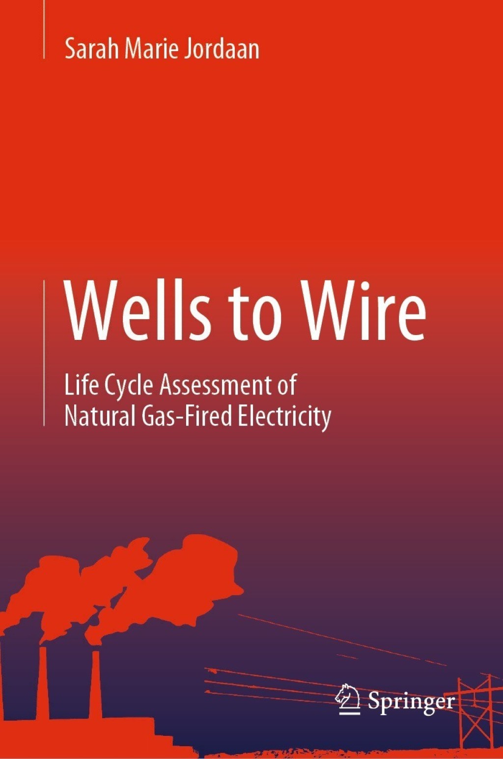 Wells to Wire Life Cycle Assessment of Natural Gas-Fired Electricity  â€“ PDF/EPUB Version Downloadable