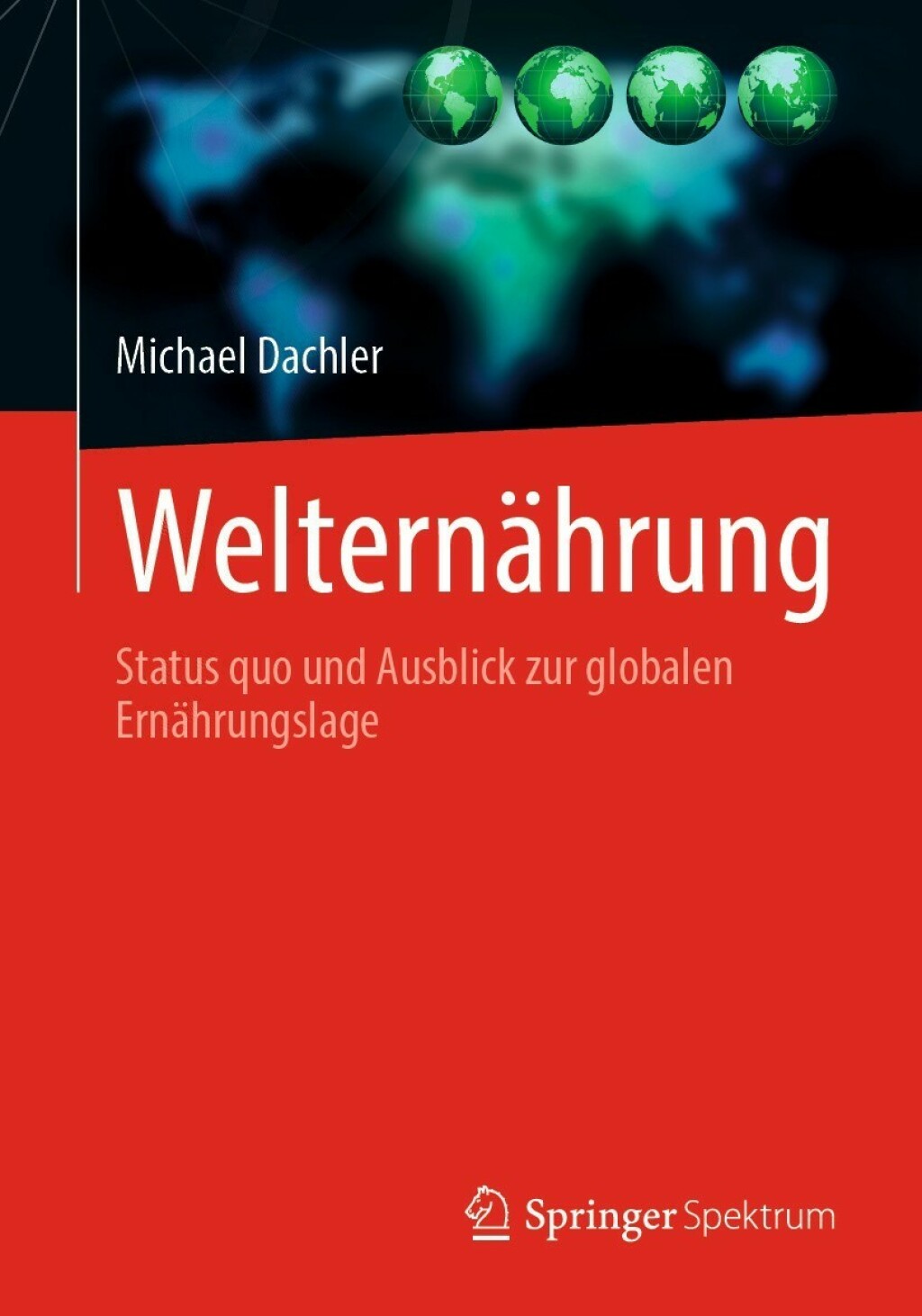 WelternÃ¤hrung Status quo und Ausblick zur globalen ErnÃ¤hrungslage  â€“ PDF/EPUB Version Downloadable