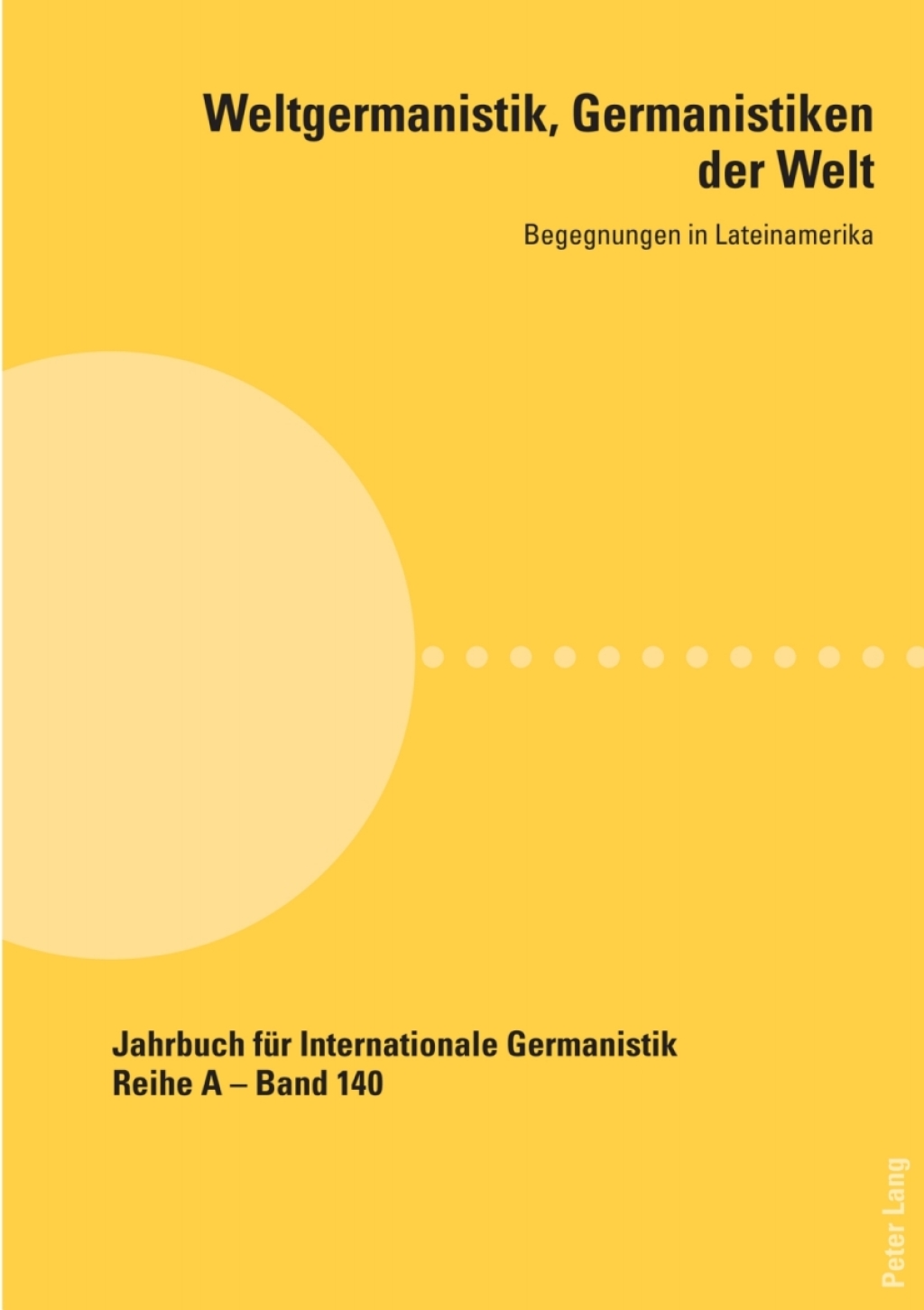 Weltgermanistik, Germanistiken der Welt. Begegnungen in Lateinamerika Unter Mitarbeit von Giovanna Chaves 1st Edition â€“ PDF/EPUB Version Downloadable