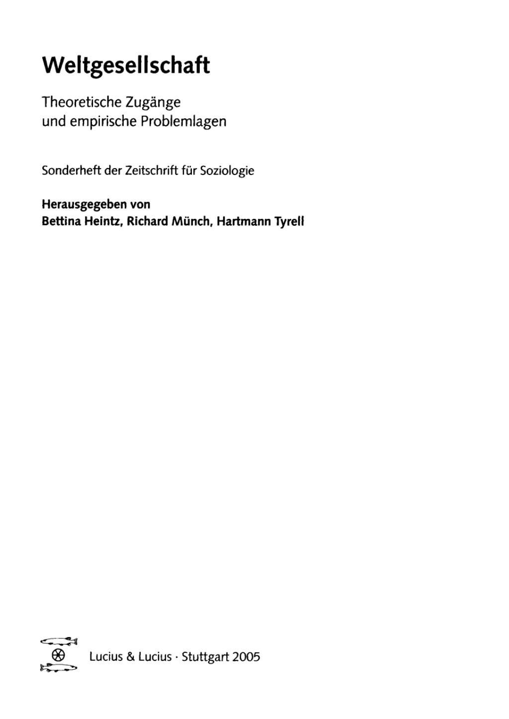 Weltgesellschaft Theoretische ZugÃ¤nge und empirische Problemlagen 1st Edition â€“ PDF/EPUB Version Downloadable