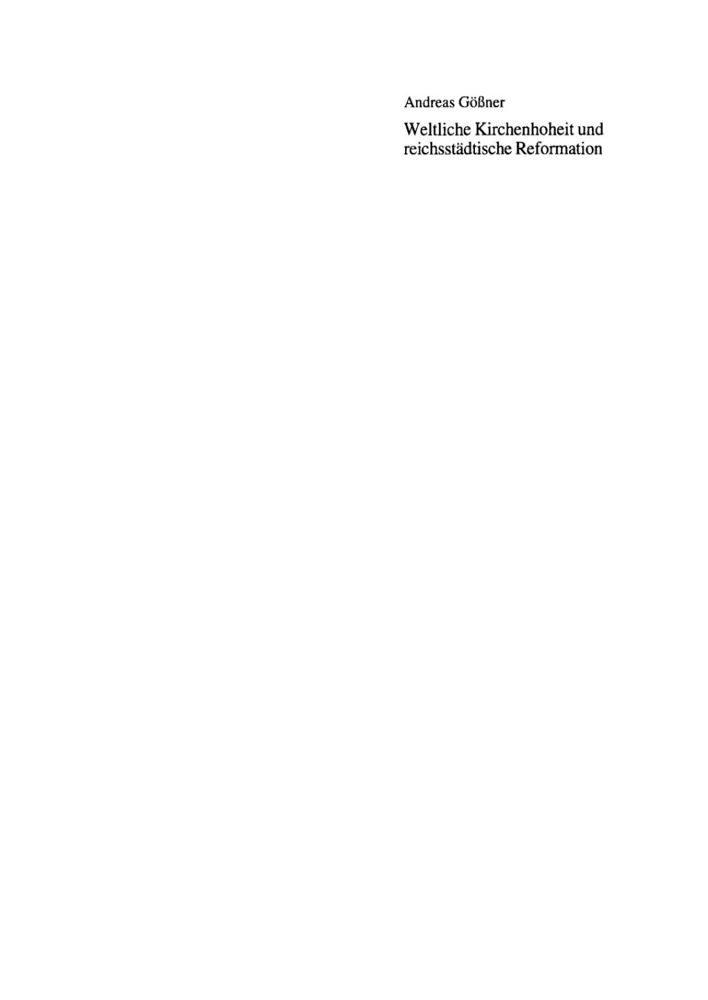 Weltliche Kirchenhoheit und reichsstÃ¤dtische Reformation Die Augsburger Ratspolitik des "milten und mitleren weges" 1520-1534 1st Edition â€“ PDF/EPUB Version Downloadable