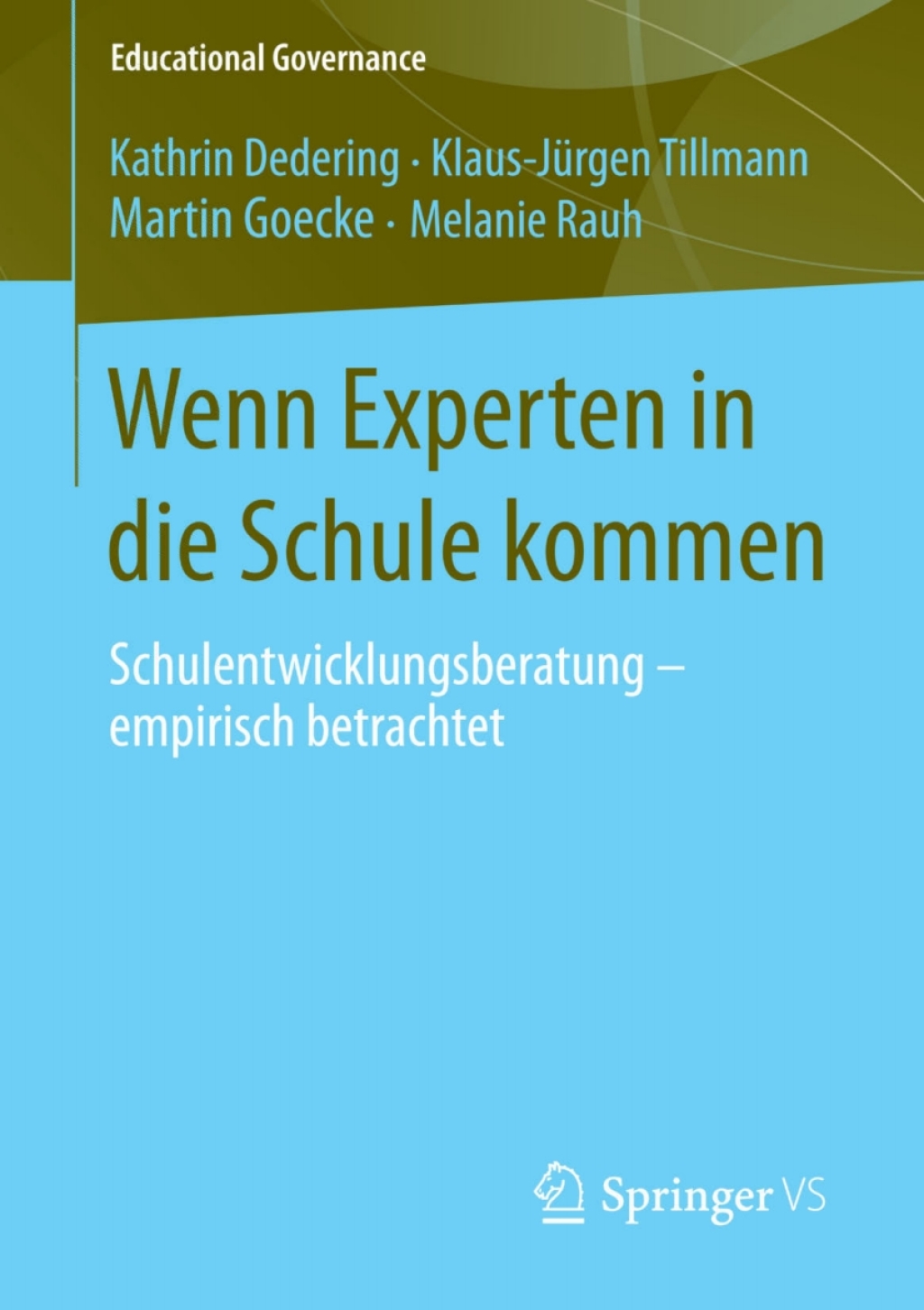 Wenn Experten in die Schule kommen Schulentwicklungsberatung - empirisch betrachtet  â€“ PDF/EPUB Version Downloadable