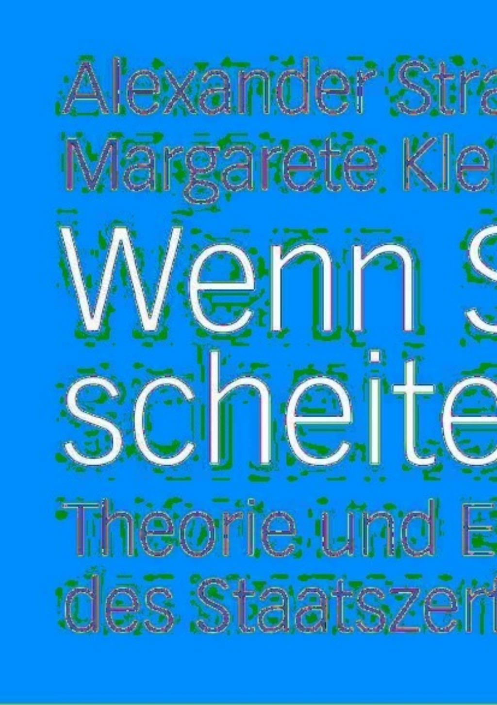 Wenn Staaten scheitern Theorie und Empirie des Staatszerfalls 1st Edition â€“ PDF/EPUB Version Downloadable