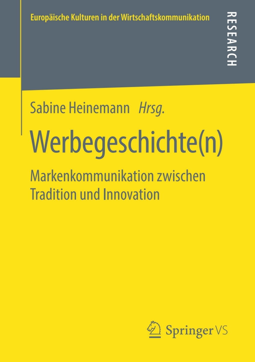 Werbegeschichte(n) Markenkommunikation zwischen Tradition und Innovation  â€“ PDF/EPUB Version Downloadable