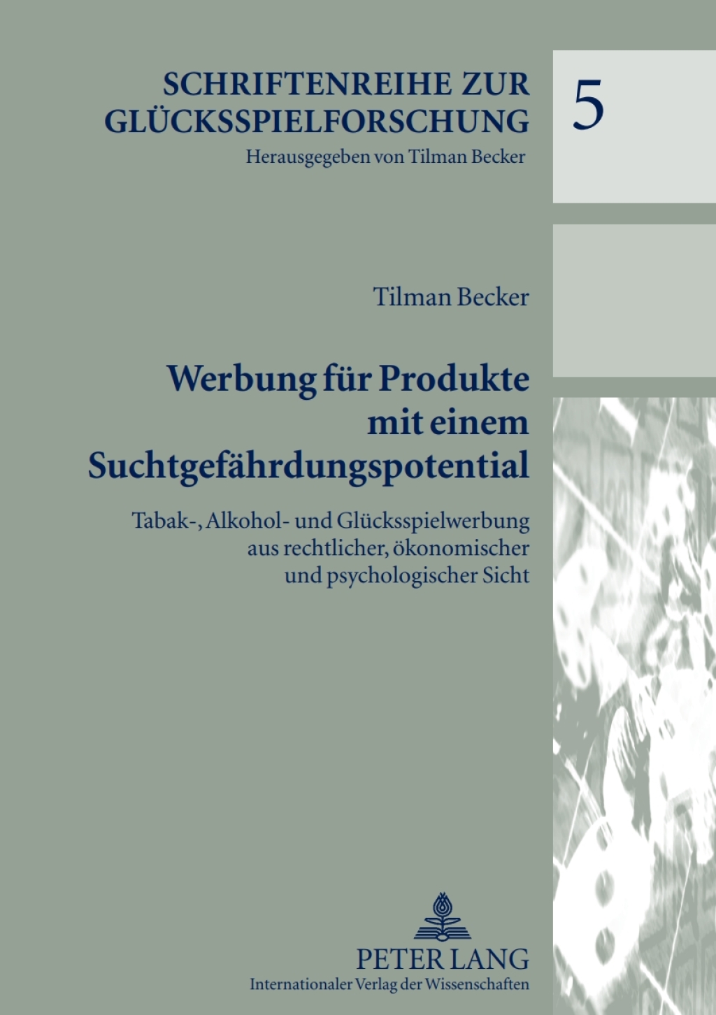 Werbung fuer Produkte mit einem Suchtgefaehrdungspotential Tabak-, Alkohol- und Gluecksspielwerbung aus rechtlicher, oekonomischer und psychologischer Sicht 1st Edition â€“ PDF/EPUB Version Downloadable