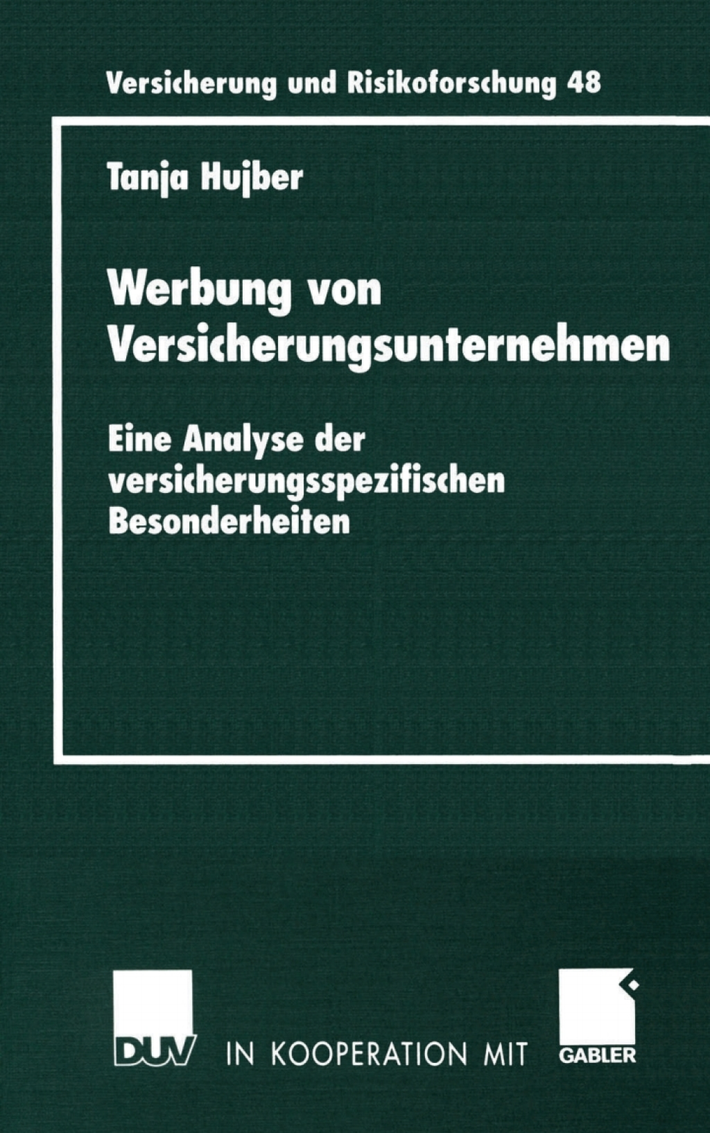 Werbung von Versicherungsunternehmen Eine Analyse der versicherungsspezifischen Besonderheiten  â€“ PDF/EPUB Version Downloadable