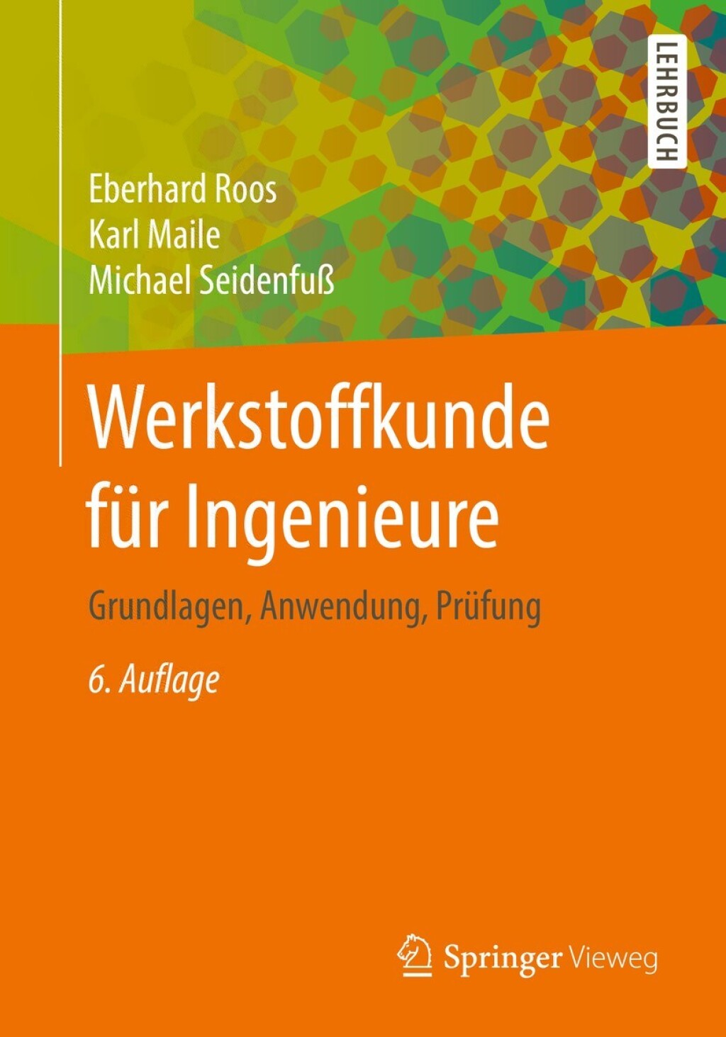 Werkstoffkunde fÃ¼r Ingenieure Grundlagen, Anwendung, PrÃ¼fung 6th Edition â€“ PDF/EPUB Version Downloadable
