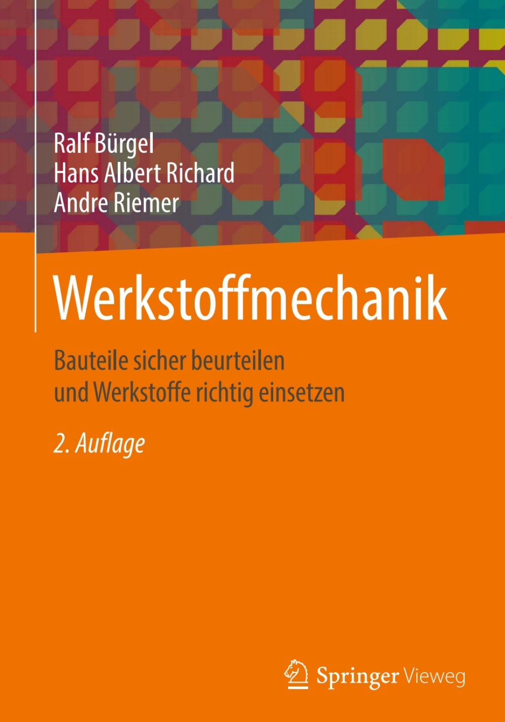 Werkstoffmechanik Bauteile sicher beurteilen und Werkstoffe richtig einsetzen 2nd Edition â€“ PDF/EPUB Version Downloadable