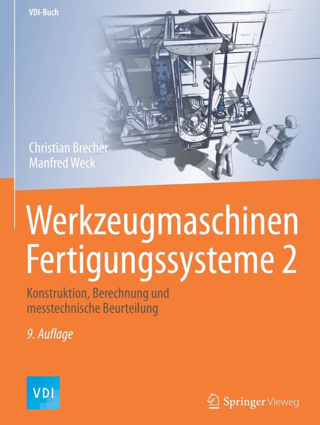 Werkzeugmaschinen Fertigungssysteme 2 Konstruktion, Berechnung und messtechnische Beurteilung 9th Edition â€“ PDF/EPUB Version Downloadable