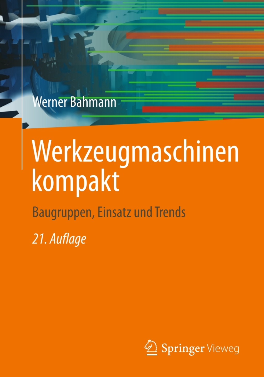 Werkzeugmaschinen kompakt Baugruppen, Einsatz und Trends 21st Edition â€“ PDF/EPUB Version Downloadable