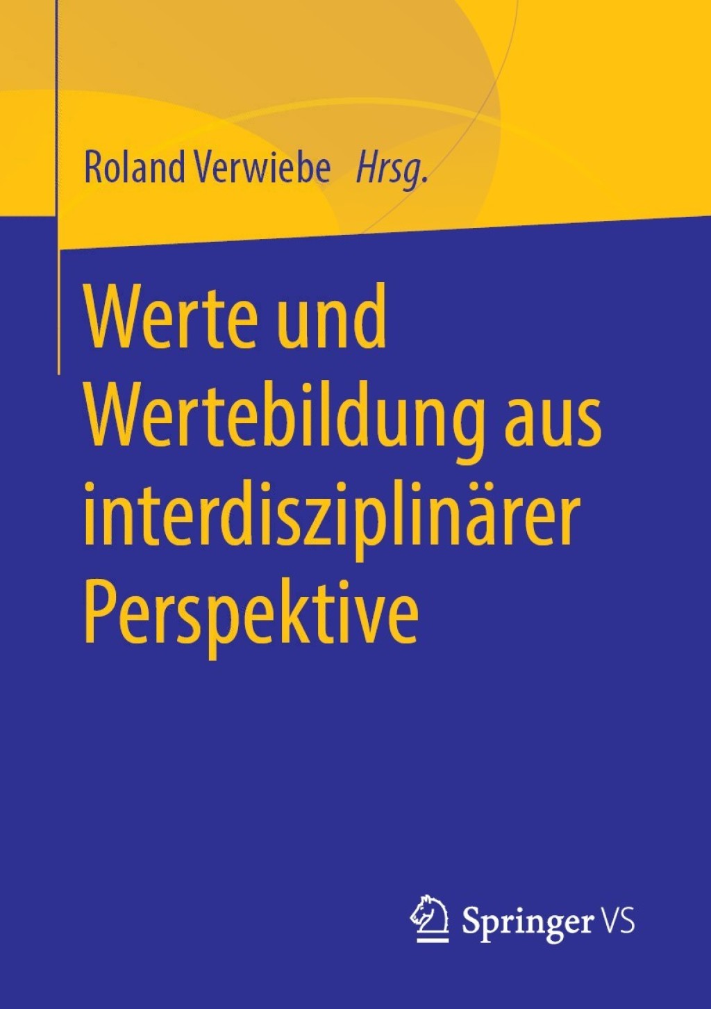 Werte und Wertebildung aus interdisziplinÃ¤rer Perspektive - (PDF/EPUB Version)