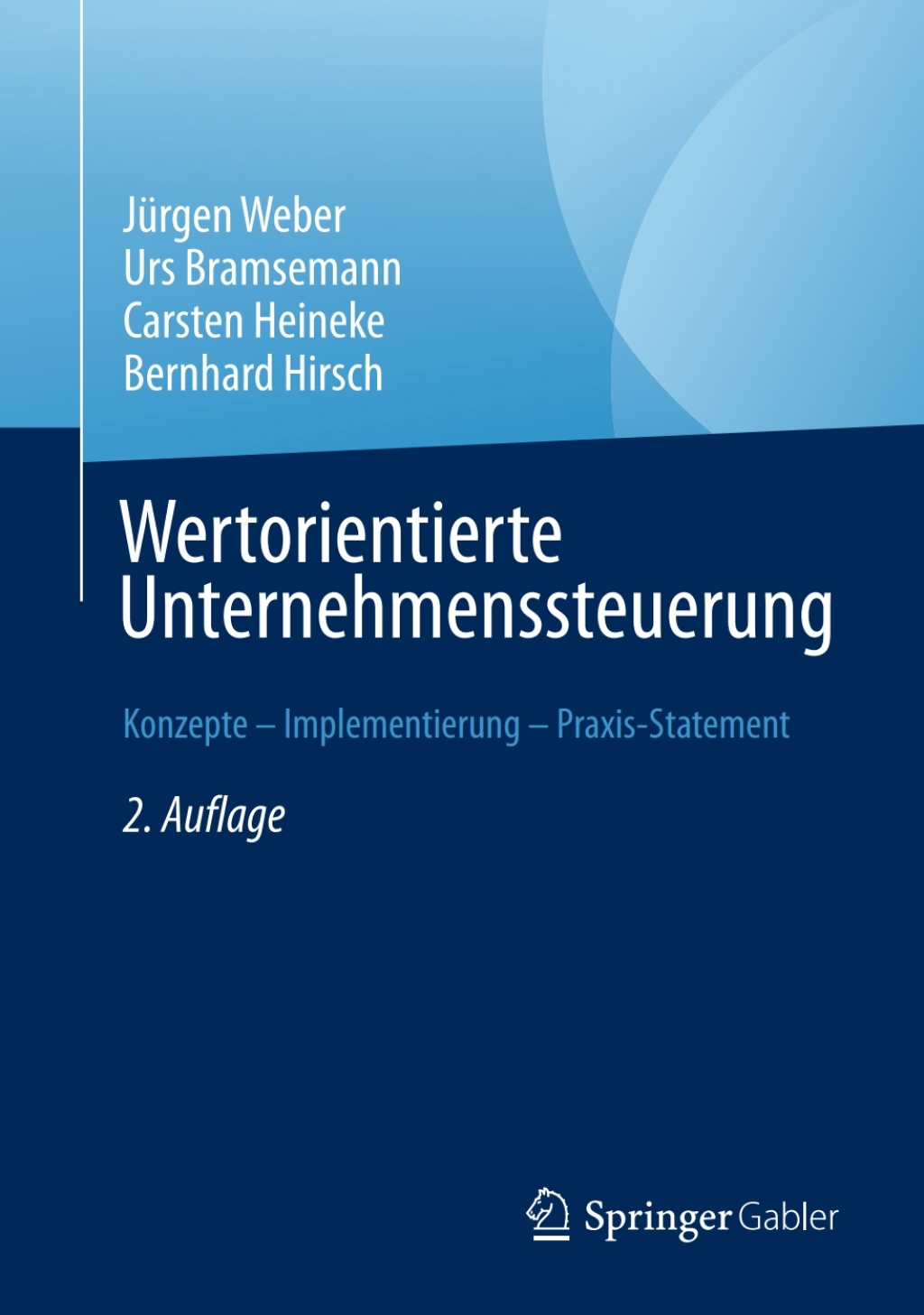 Wertorientierte Unternehmenssteuerung Konzepte â€“ Implementierung â€“ Praxis-Statement 2nd Edition â€“ PDF/EPUB Version Downloadable
