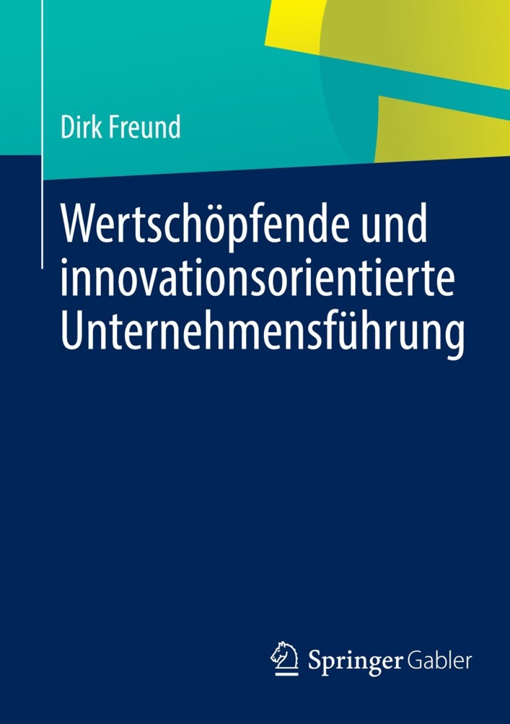 WertschÃ¶pfende und innovationsorientierte UnternehmensfÃ¼hrung  â€“ PDF/EPUB Version Downloadable