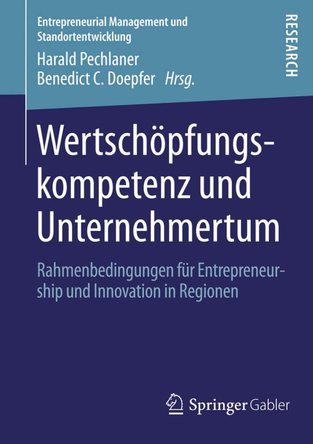 WertschÃ¶pfungskompetenz und Unternehmertum Rahmenbedingungen fÃ¼r Entrepreneurship und Innovation in Regionen  â€“ PDF/EPUB Version Downloadable