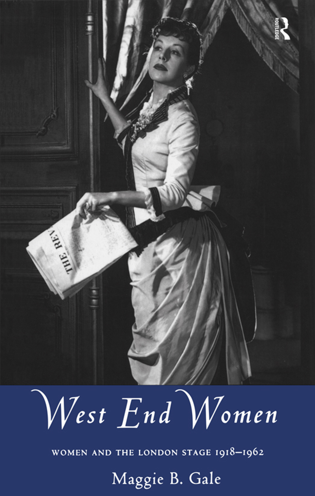 West End Women Women and the London Stage 1918 - 1962 1st Edition â€“ PDF/EPUB Version Downloadable