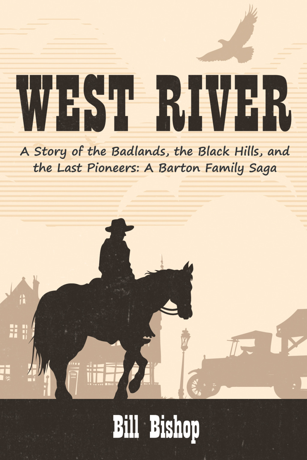 West River A Story of the Badlands, the Black Hills, and the Last Pioneers  â€“ PDF/EPUB Version Downloadable
