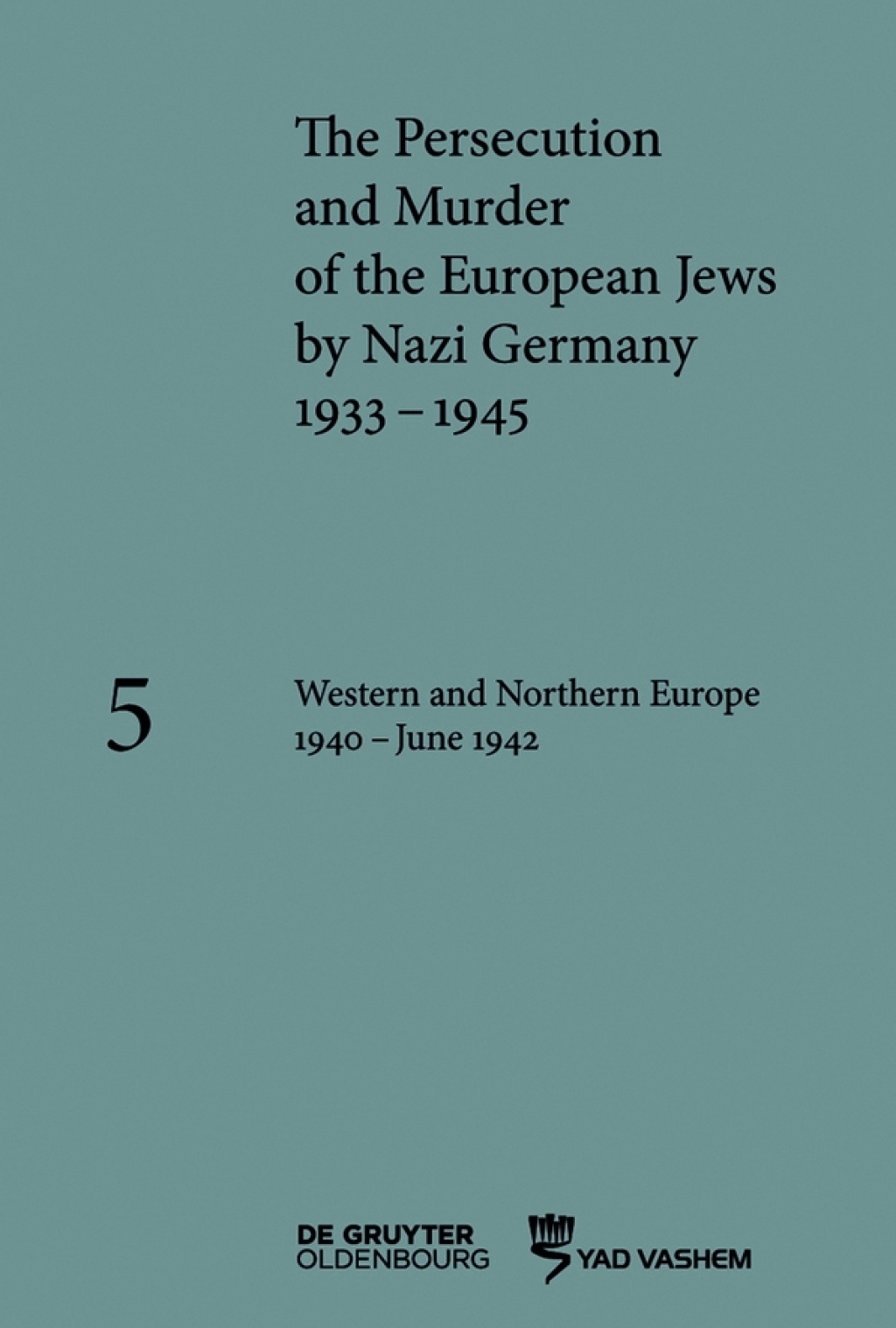 Western and Northern Europe 1940â€“June 1942 1st Edition â€“ PDF/EPUB Version Downloadable