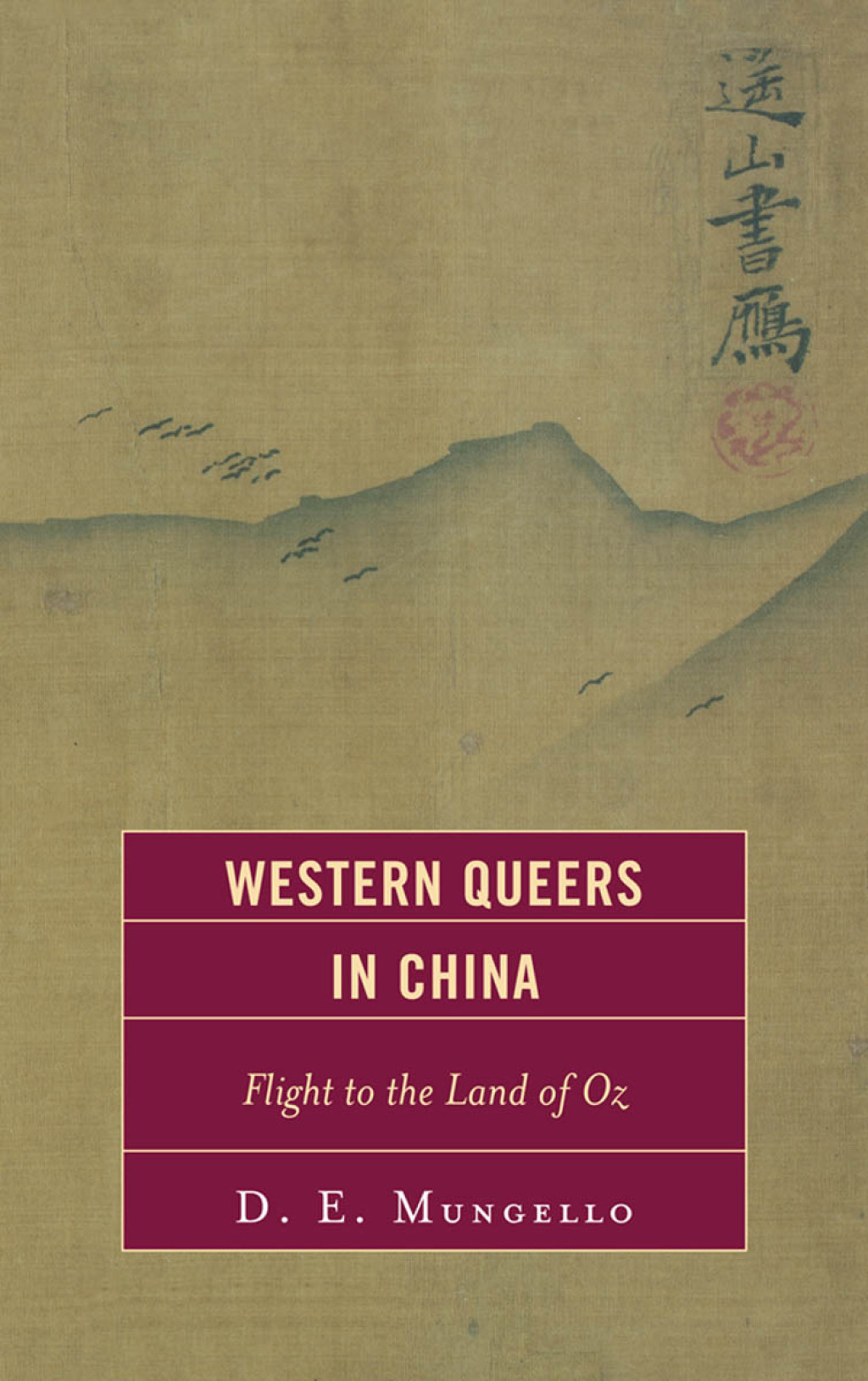Western Queers in China Flight to the Land of Oz 1st Edition â€“ PDF/EPUB Version Downloadable