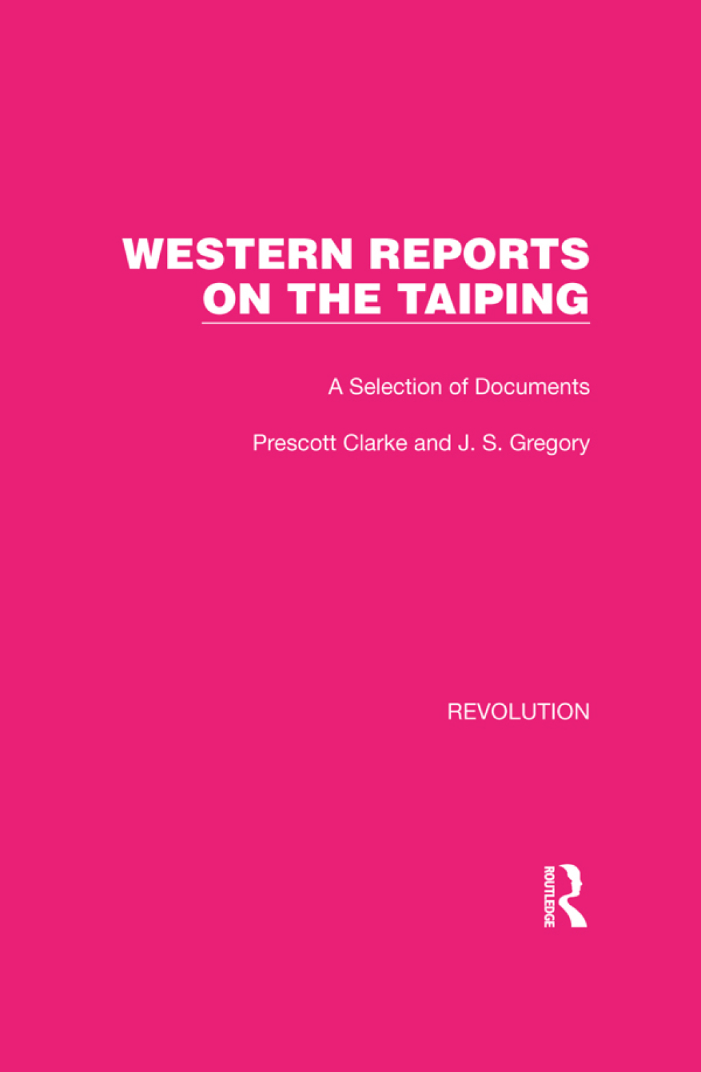 Western Reports on the Taiping A Selection of Documents 1st Edition â€“ PDF/EPUB Version Downloadable