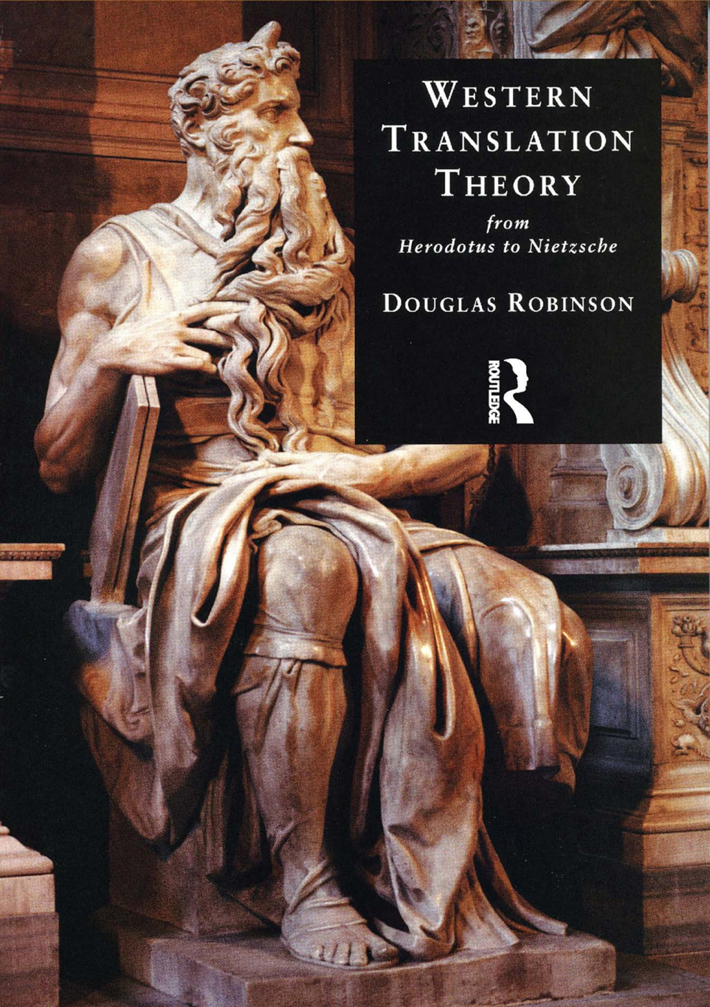 Western Translation Theory from Herodotus to Nietzsche From Herodotus to Nietzsche 2nd Edition â€“ PDF/EPUB Version Downloadable