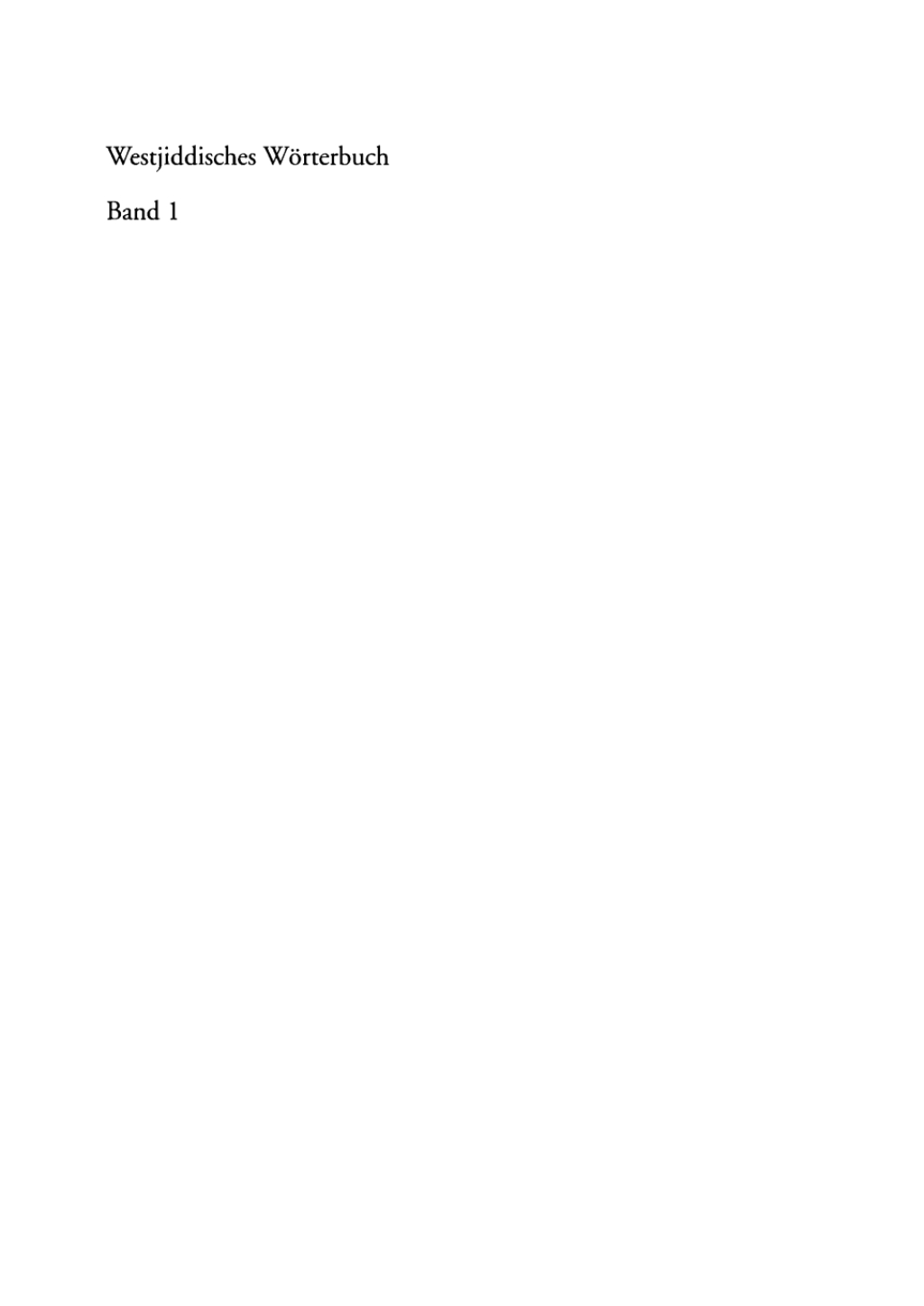 Westjiddisches WÃ¶rterbuch Auf der Basis dialektologischer Erhebungen in Mittelfranken 1st Edition â€“ PDF/EPUB Version Downloadable