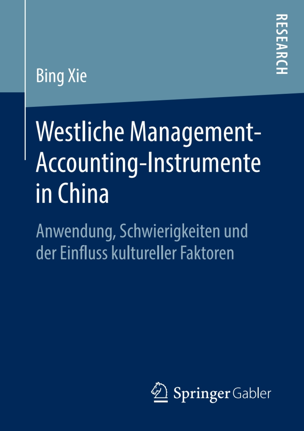 Westliche Management-Accounting-Instrumente in China Anwendung, Schwierigkeiten und der Einfluss kultureller Faktoren  â€“ PDF/EPUB Version Downloadable