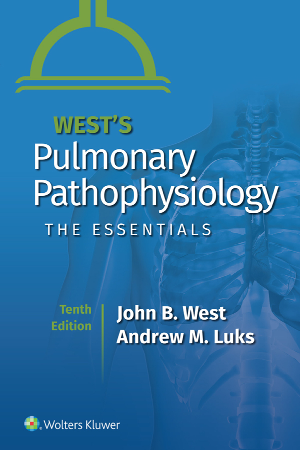 West's Pulmonary Pathophysiology The Essentials 10th Edition â€“ PDF/EPUB Version Downloadable
