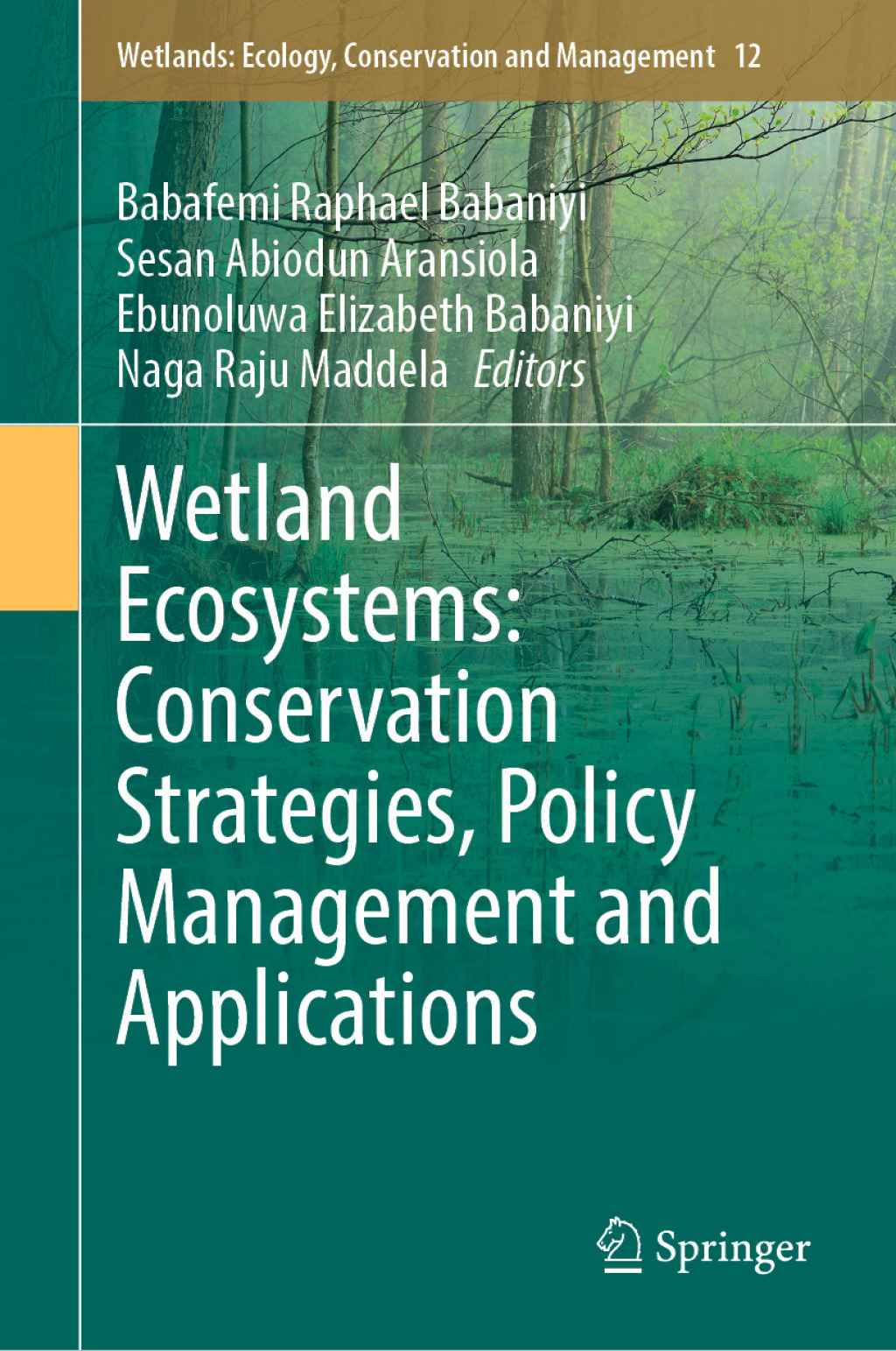 Wetland Ecosystems: Conservation Strategies, Policy Management and Applications  â€“ PDF/EPUB Version Downloadable