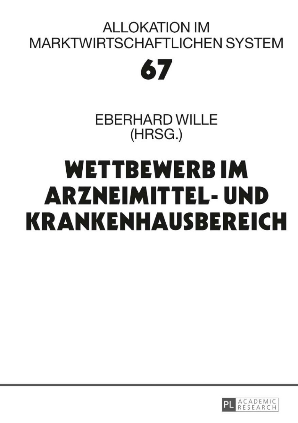 Wettbewerb im Arzneimittel- und Krankenhausbereich 17. Bad Orber Gespraeche ueber kontroverse Themen im Gesundheitswesen 1st Edition â€“ PDF/EPUB Version Downloadable