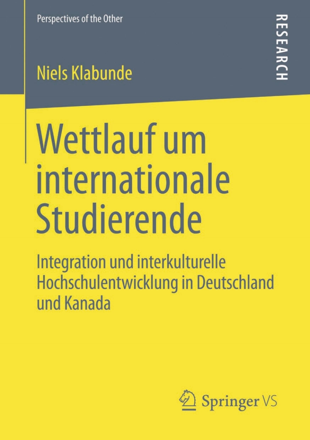 Wettlauf um internationale Studierende Integration und interkulturelle Hochschulentwicklung in Deutschland und Kanada  â€“ PDF/EPUB Version Downloadable